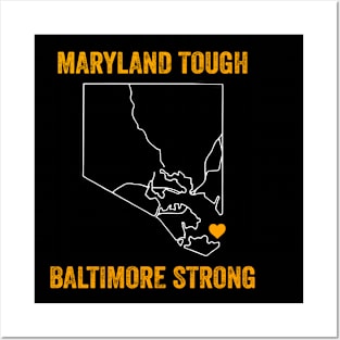 Maryland Tough Baltimore Strong T Posters and Art